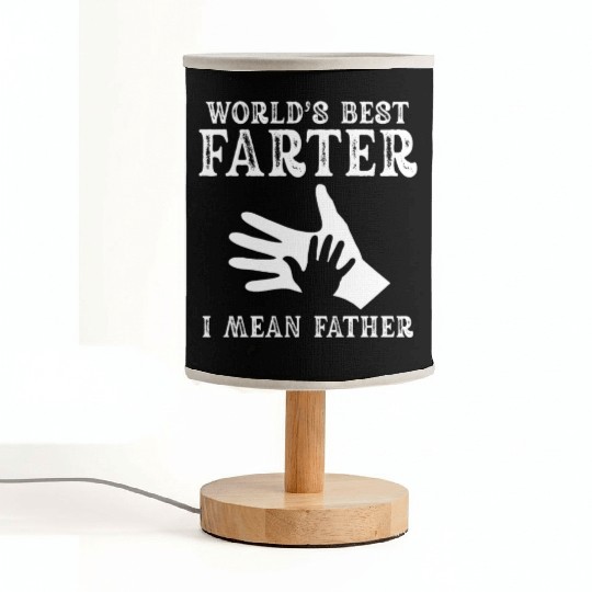 World's Best Farter I Mean Father Fabric Lamps