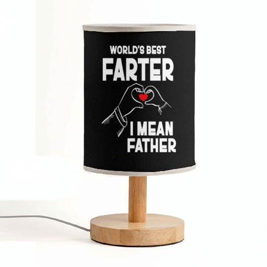 World's Best Farter I Mean Father Fabric Lamps
