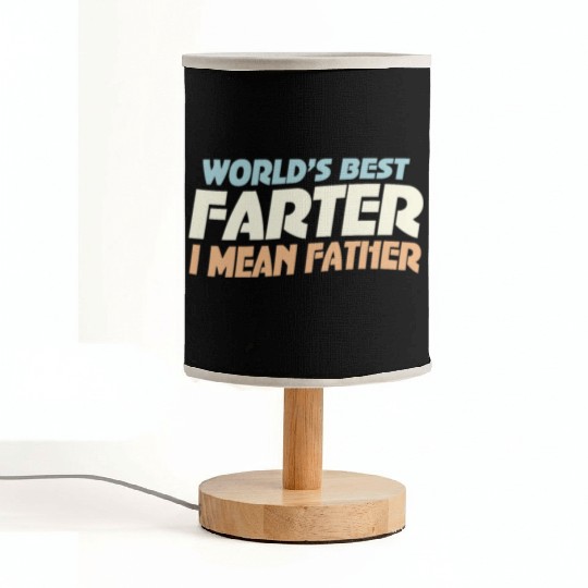 World's Best Farter I Mean Father Fabric Lamps