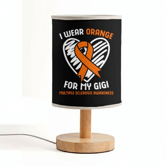 I Wear Orange For My Gigi Multiple Sclerosis Aware Fabric Lamps
