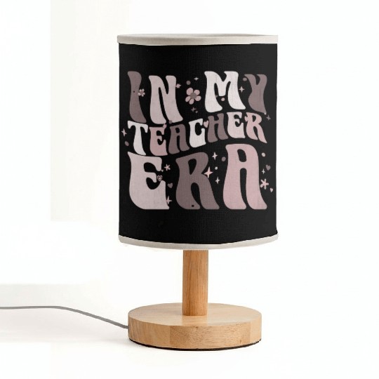In My Teacher Era Fabric Lamps