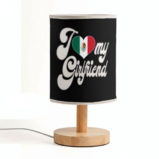 MexicoI Love My Mexican Girlfriend Fabric Lamps