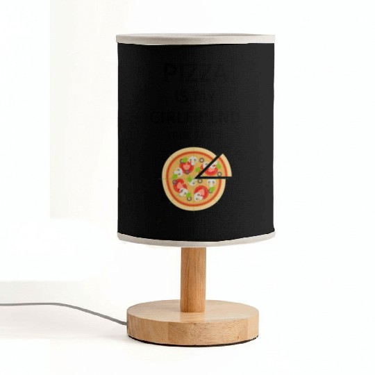 PIZZA is my Boyfriend - Girlfriend True Story Fabric Lamps