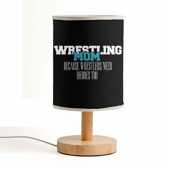 Heroes Wrestling Mom Passion Is Gift Fabric Lamps