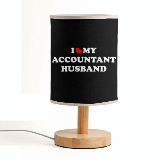 I Love My accountant husband Fabric Lamps