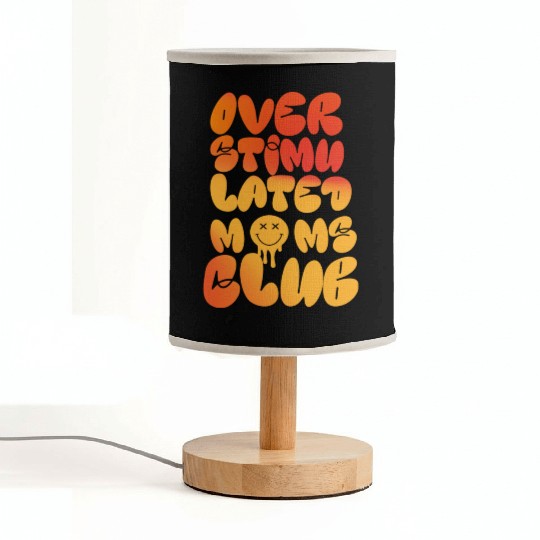 overstimulated moms club Fabric Lamps