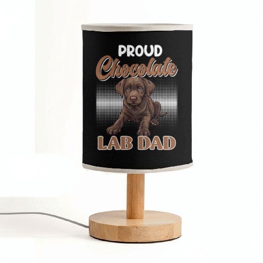 Labrador Owner PROUD CHOCOLATE LAB LAB DAD Fabric Lamps