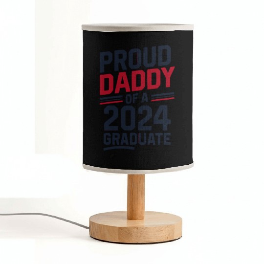 "Proud Daddy of a 2024 Graduate" Senior Class Fabric Lamps