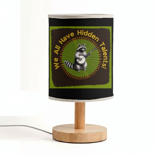 Funny Raccoon Design - We All Have Hidden Talents Fabric Lamps