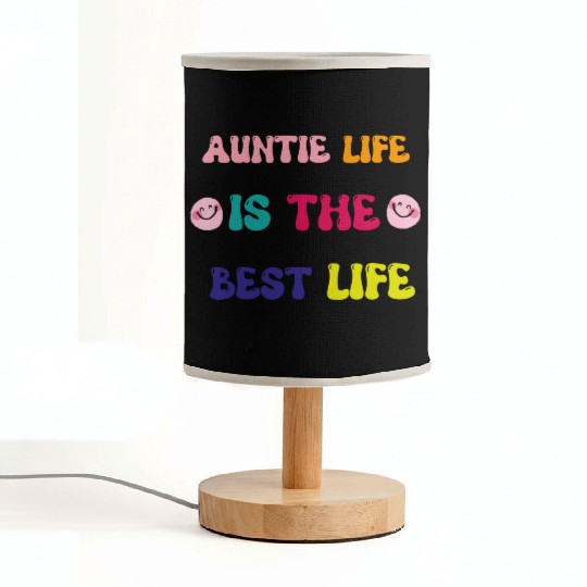 Auntie Life Is The Best Life/Best Gift For Aunt Te Fabric Lamps