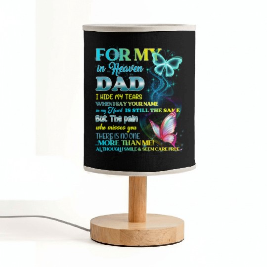 For My Dad In Heaven I Hide My Tears When I Say Fabric Lamps