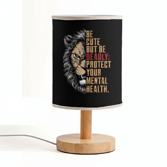 Be Cute But Be Deadly Protect your mental health Fabric Lamps