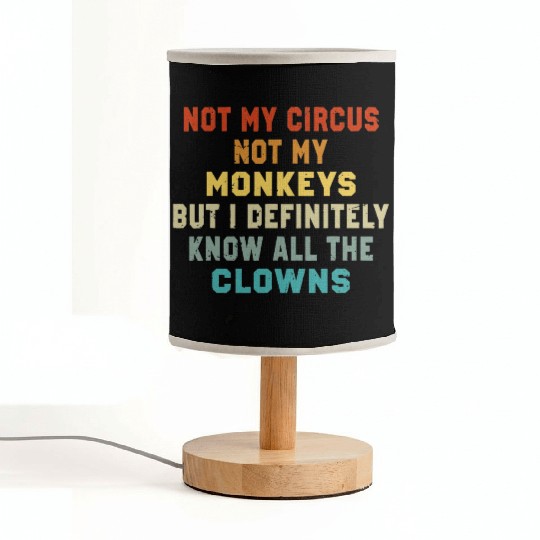 Not My Circus Not My Monkeys But I Know Fabric Lamps