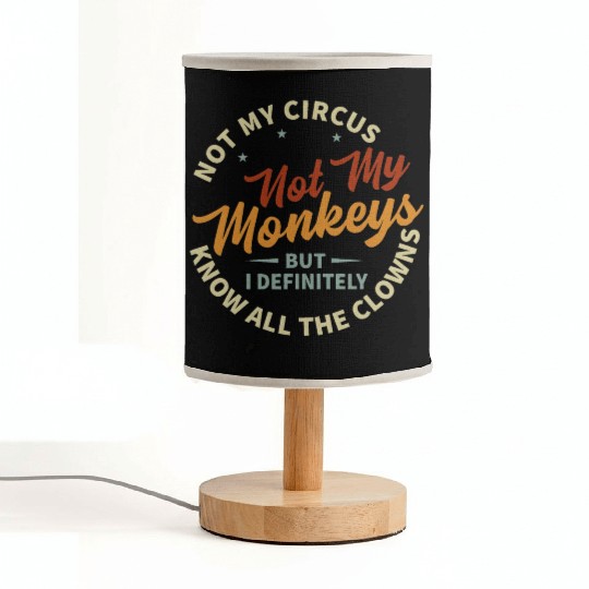 Not My Circus Not My Monkeys Fabric Lamps