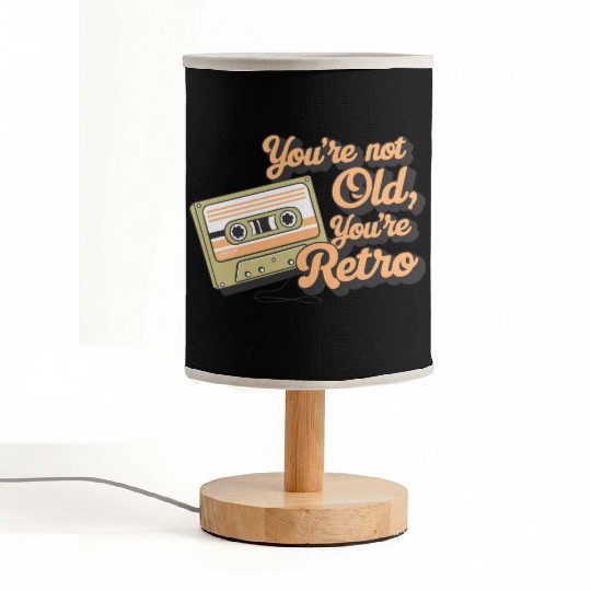 You're Not Old You're Retro Classic Cassette Tape Fabric Lamps