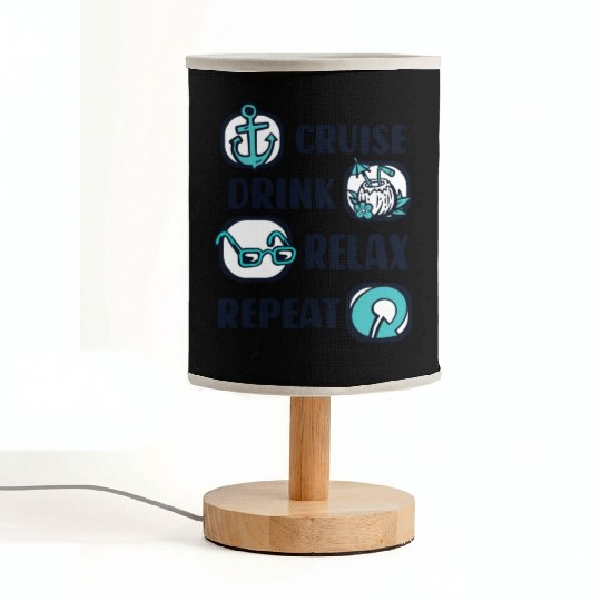 Cruise Drink Relax Repeat Cruise Ship Cruise Fabric Lamps