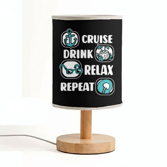 Cruise Drink Relax Repeat Cruise Ship Cruise Fabric Lamps
