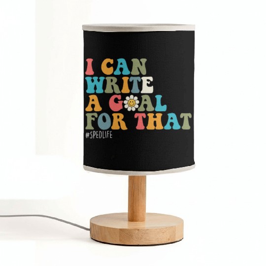 Special Education Sped Teacher I Can Write A Goal Fabric Lamps
