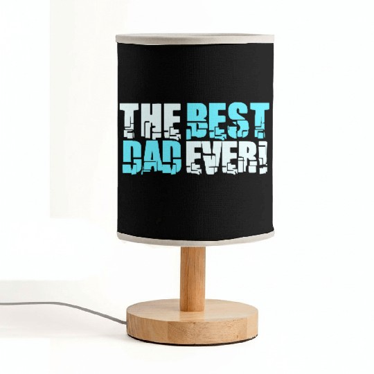 The Best Dad Ever Coolest Daddy in the World Love Fabric Lamps