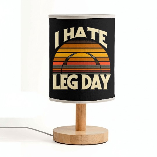 I Hate Leg Day 32 Fabric Lamps