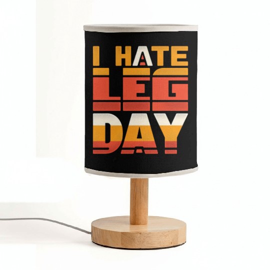 I Hate Leg Day 34 Fabric Lamps
