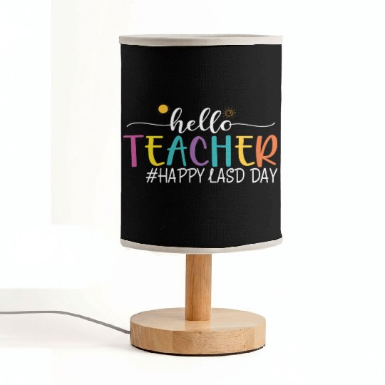 hello teacher Happy day preschool summer student Fabric Lamps