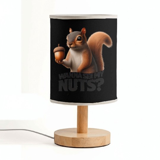 Funny Squirrel Humorous 'Wanna See My Nuts? Fabric Lamps