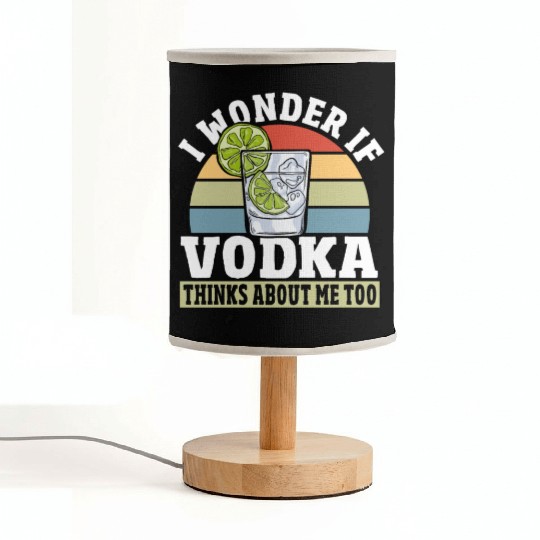 I Wonder if Vodka Thinks About Me Too Fabric Lamps