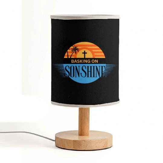 Basking on Sonshine Summer with Jesus Fabric Lamps