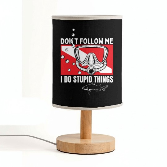 Scuba Diving Shark Dont Follow Me I Do Stupid Fabric Lamps