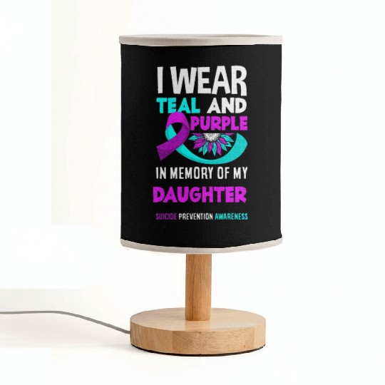 I Wear Teal And Purple For My Daughter Suicide Fabric Lamps