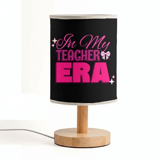 In My Teacher Era Fabric Lamps
