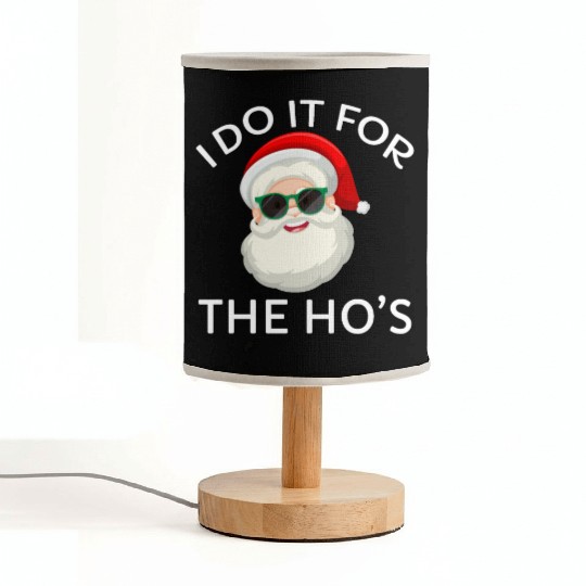I Do It for The Hos Santa Claus Christmas Party Fabric Lamps