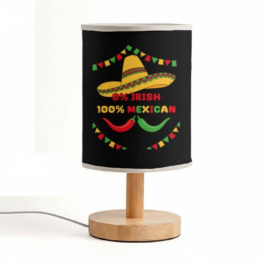 zero percent irish 100 percent mexican Fabric Lamps