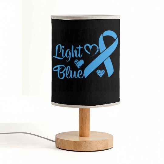 I wear Light Blue for my dad Prostate cancer Fabric Lamps