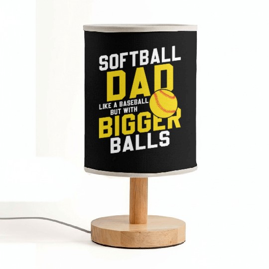 Bigger Balls Softball Dad Funny Daddy Father's Day Fabric Lamps