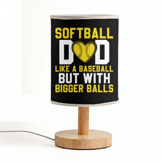 Bigger Balls Softball Dad Funny Daddy Father's Day Fabric Lamps