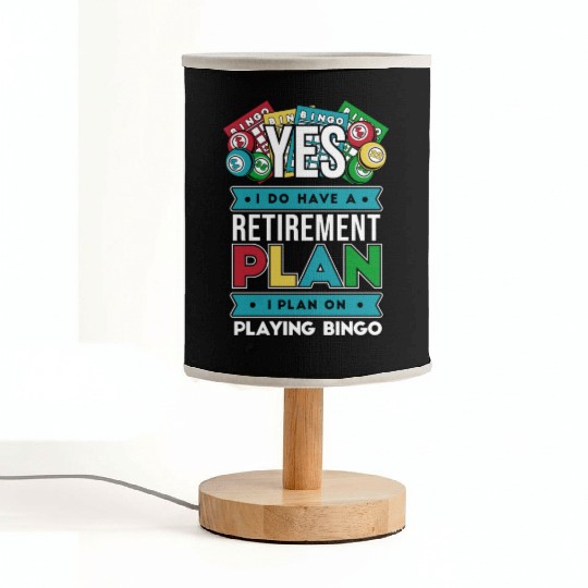 I Have A Retirement Plan Professional Caller Fabric Lamps