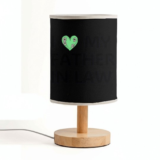 Mens I Love My Father in Law Fabric Lamps Funny Family