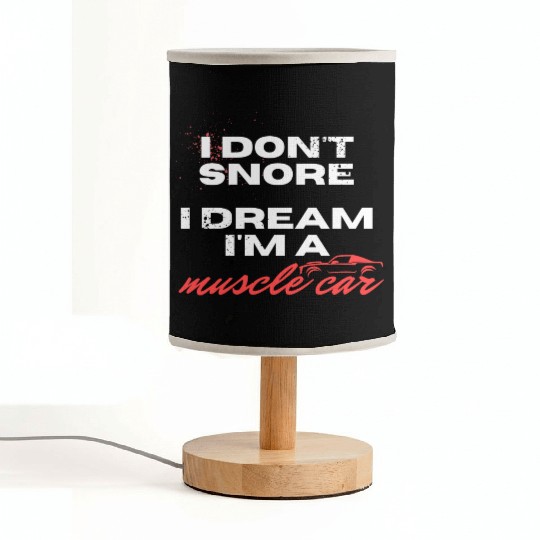I don't snore, I dream I'm a muscle car Fabric Lamps