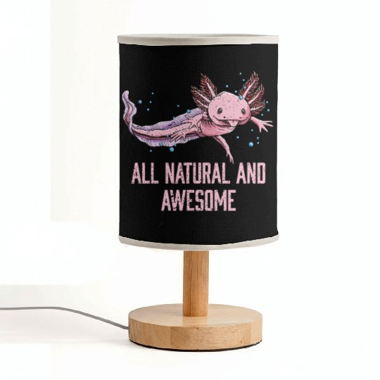 All Natural and Awesome Funny Axolotl Humor Salama Fabric Lamps