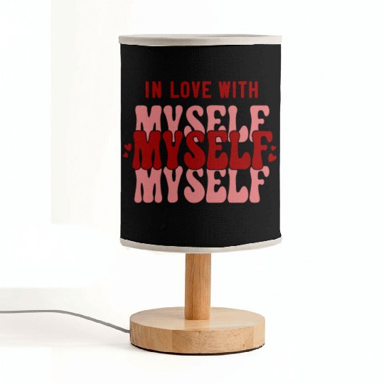 In Love With Myself Anti Valentine Fabric Lamps