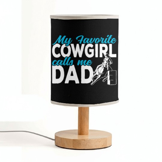 Cowgirl My favorite cowgirl calls me Dad Barrel Fabric Lamps