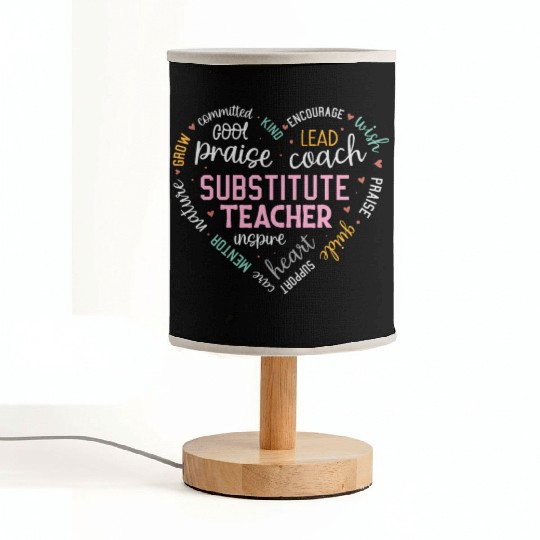 Substitute Teacher Heart Grow Leader Mentor Fabric Lamps