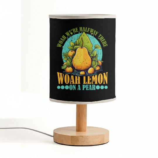 Woah We're Halfway There, Woah Lemon On A Pear 9 Fabric Lamps