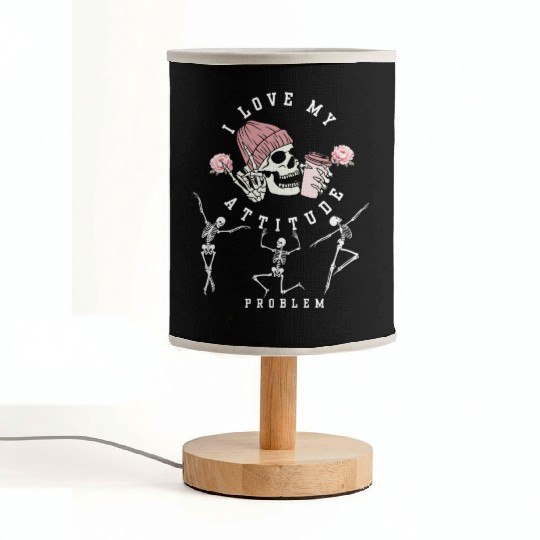I Love My Attitude Problem Funny Dancing Skeleton Fabric Lamps