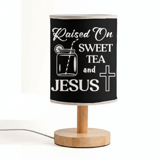 Raised On Sweet Tea And Jesus LIKE US ON FACEBOOK Fabric Lamps