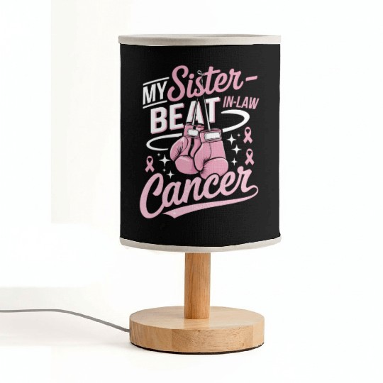 My Sister-In-Law Beat Cancer Breast Cancer Fabric Lamps