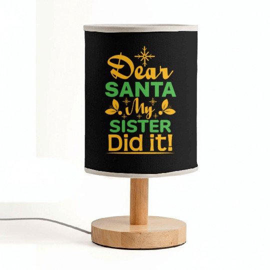 Dear Santa My Sister Did it! Fabric Lamps