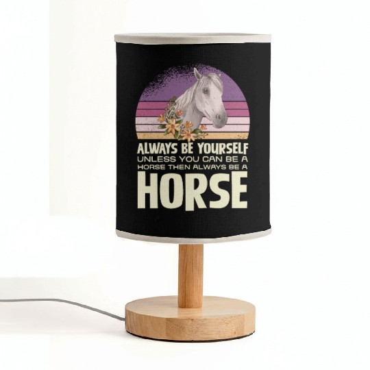 Always Be Yourself Horse Inspirational Quote Fabric Lamps
